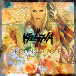 Deconstructed (Ep) Ke$ha