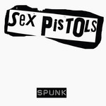 Spunk Sex Pistols