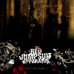 Don't You Fake It The Red Jumpsuit Apparatus