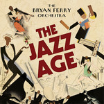 The Jazz Age Bryan Ferry
