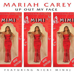 Up Out My Face (Featuring Nicki Minaj) (Cd Single) Mariah Carey
