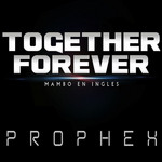 Together Forever (Cd Single) Prophex