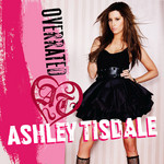 Overrated (Cd Single) Ashley Tisdale