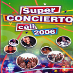  Super Concierto Cali 2006 (Dvd)