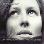B4 Seventy-Four: The Folkclub Tapes Barbara Dickson