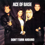 Don't Turn Around (Usa Edition) (Cd Single) Ace Of Base