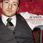 What Goes Around... Comes Around: The Remixes (Cd Single) Justin Timberlake