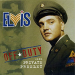 Off Duty With Private Presley Elvis Presley
