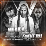 Musica, Sexo & Dinero (Featuring Arcangel) (Cd Single) Ñejo & Dalmata