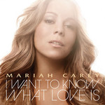 I Want To Know What Love Is (Cd Single) Mariah Carey