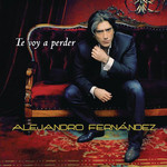Te Voy A Perder (Cd Single) Alejandro Fernandez