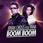 Boom Boom (Featuring Inna) (Cd Single) Brian Cross