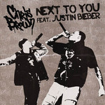 Next 2 You (Featuring Justin Bieber) (Cd Single) Chris Brown