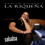 Salsalsa Marlow Rosado Y La Riquea