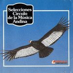 Selecciones Circulo De La Musica Andina