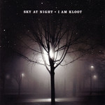 Sky At Night I Am Kloot