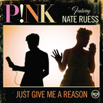 Just Give Me A Reason (Featuring Nate Ruess) (Cd Single) Pink
