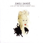 Live At The Royal Albert Hall Emeli Sande