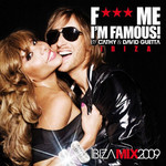 F*** Me I'm Famous! Ibiza Mix 2009 David Guetta