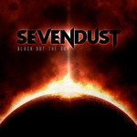 Black Out The Sun Sevendust