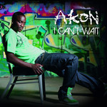 I Can't Wait (Cd Single) Akon