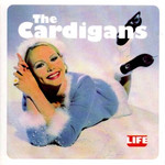 Life The Cardigans