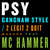 Cartula frontal Psy Gangnam Style (2 Legit 2 Quit Mashup) (Featuring Mc Hammer) (Cd Single)