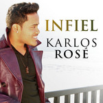 Infiel (Cd Single) Karlos Rose