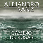Camino De Rosas (Cd Single) Alejandro Sanz