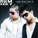 Mis Dias Sin Ti (Cd Single) R.k.m. & Ken-Y