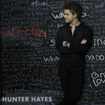 I Want Crazy (Cd Single) Hunter Hayes