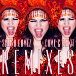 Come & Get It (Remixes) (Cd Single) Selena Gomez