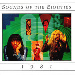  Sounds Of The Eighties 1981