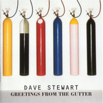 Greetings From The Gutter Dave Stewart