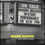 Live At Independent Records (Ep) Imagine Dragons
