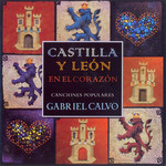 Castilla Y Leon En El Corazon Gabriel Calvo