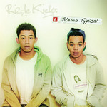 Stereo Typical (Deluxe Edition) Rizzle Kicks