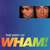 Carátula frontal Wham! If You Were There (The Best Of Wham)