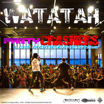 Partycrashers (Los Rompe Fiestas) (Cd Single) Watatah