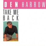 Take Me Back (Cd Single) Den Harrow