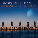In A World Like This (Japanese Edition) Backstreet Boys