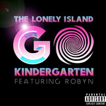 Go Kindergaten (Featuring Robyn) (Cd Single) The Lonely Island