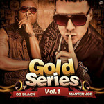 Gold Series Volume 1 Master Joe & O.g. Black