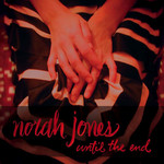 Until The End (Cd Single) Norah Jones