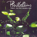 Finally The First Farewell Tour Phil Collins