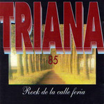 Triana 85: Rock De La Calle Feria Triana