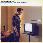 The Tension And The Spark Darren Hayes