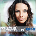 Turn It Up Daniela Castillo