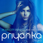 In My City (Featuring Will.i.am) (Remixes) (Cd Single) Priyanka Chopra