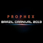 Brazil Carnival 2013 (Cd Single) Prophex